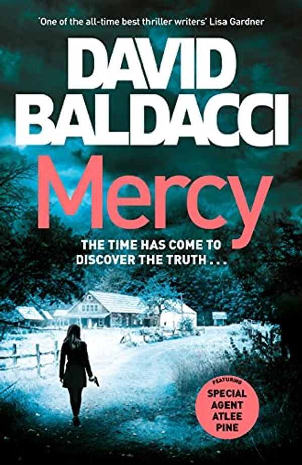 Cover Art for B099DJ8YQF, Mercy: An Atlee Pine Novel 4 by David Baldacci