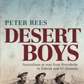 Cover Art for 9781741142921, Desert Boys by Peter Rees