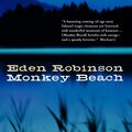 Cover Art for 9780307363930, Monkey Beach by Eden Robinson