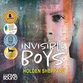 Cover Art for B09MWKJ1F8, Invisible Boys by Holden Sheppard