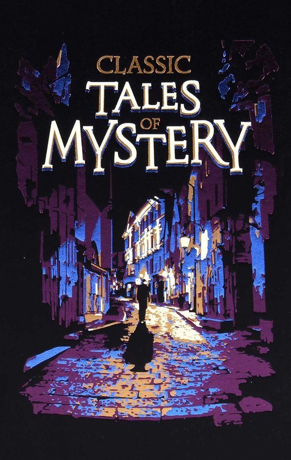 Cover Art for 9781645178149, Classic Tales of Mystery by Editors of Canterbury Classics