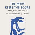Cover Art for B00IICN1F8, The Body Keeps the Score: Mind, Brain and Body in the Transformation of Trauma by Bessel Der Van Kolk