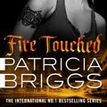 Cover Art for 9780356501574, Fire Touched: Mercy Thompson Book 9 by Patricia Briggs