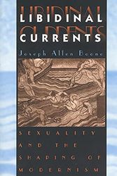 Cover Art for 9780226064666, Libidinal Currents by Joseph Allen Boone
