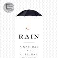 Cover Art for 9780804137119, Rain: A Natural and Cultural History by Cynthia Barnett