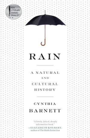 Cover Art for 9780804137119, Rain: A Natural and Cultural History by Cynthia Barnett