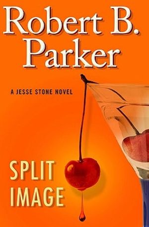 Cover Art for 9780399156236, Split Image (Jesse Stone, No. 9) by Robert B. Parker
