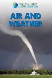 Cover Art for 9780836877601, Air and Weather by Barbara J Davis