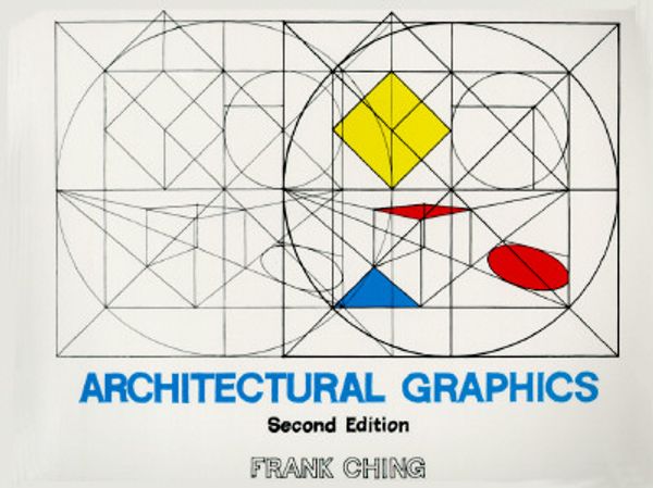 Cover Art for 9780442218645, Architectural Graphics by Frank Ching