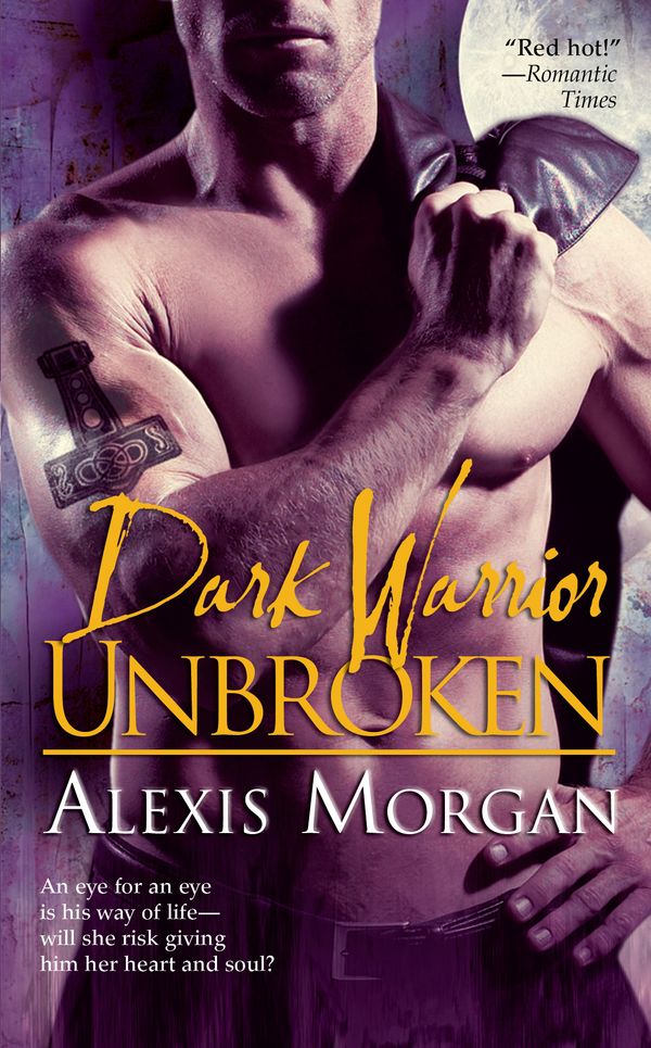 Cover Art for 9781416563440, Dark Warrior Unbroken by Alexis Morgan