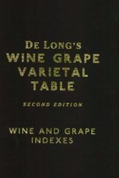 Cover Art for 9780972363211, Wine Grape Varietal Table by Long, Steve De, Long, Deborah de