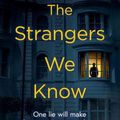 Cover Art for 9781471196973, The Strangers We Know by Pip Drysdale