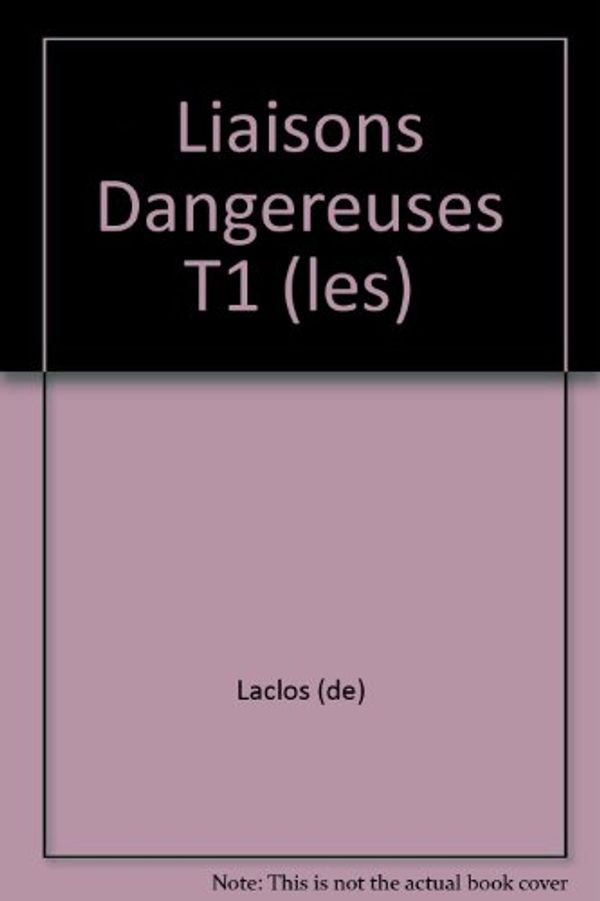 Cover Art for 9782743420352, Les Liaisons Dangereuses by Pierre Choderlos de Laclos