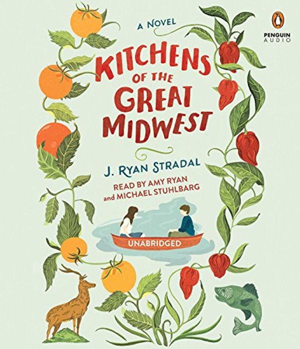 Cover Art for 9781611764352, Kitchens of the Great Midwest by J Ryan Stradal