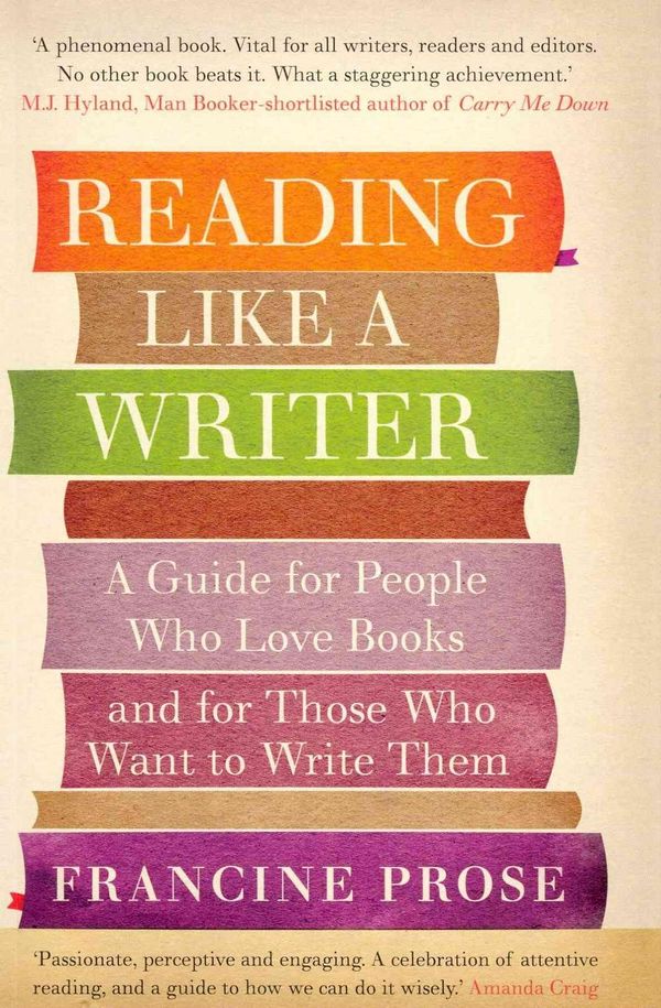 Cover Art for 9781908526076, Reading Like a Writer by Francine Prose