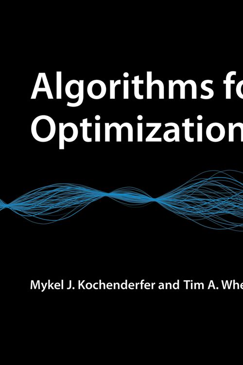 Cover Art for 9780262039420, Algorithms for Optimization (The MIT Press) by Mykel J. Kochenderfer