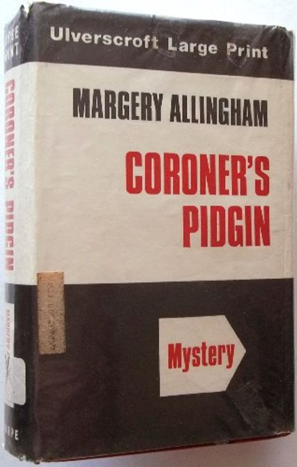 Cover Art for 9780708902691, Coroner's Pidgin by Margery Allingham