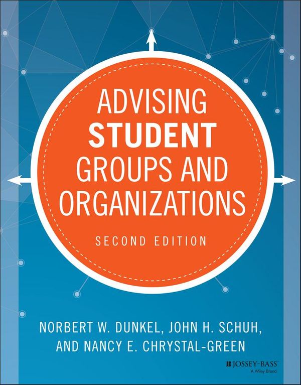 Cover Art for 9781118784907, Advising Student Groups and Organizations by Norbert W. Dunkel