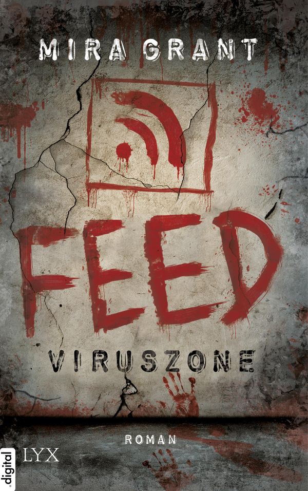 Cover Art for 9783802587382, Feed - Viruszone by Mira Grant