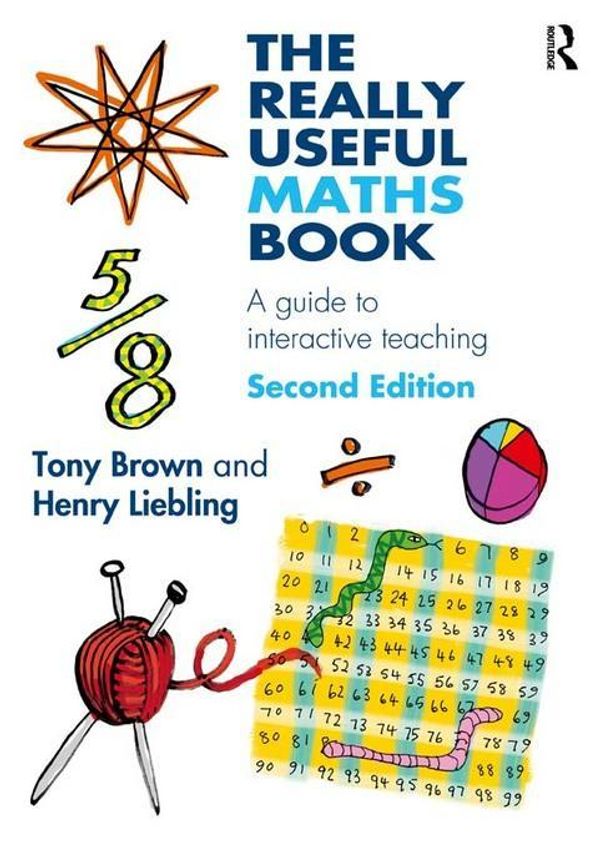 Cover Art for 9781317913559, The Really Useful Maths Book: A Guide to Interactive Teaching by Tony Brown