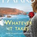 Cover Art for 9780755371341, Whatever It Takes by Adele Parks