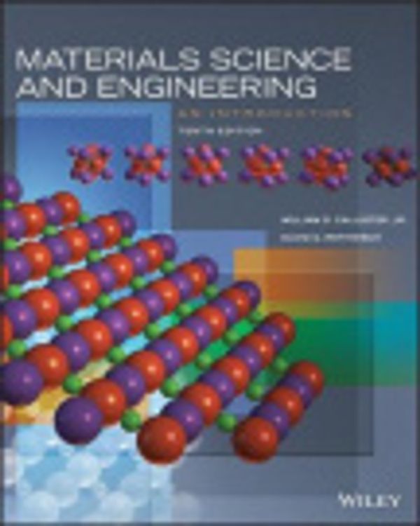 Cover Art for 9781119405498, Materials Science and Engineering by Jr.  William D Callister