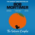 Cover Art for 9781398521223, The Satsuma Complex by Bob Mortimer