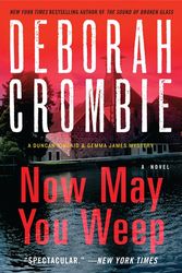 Cover Art for 9780062308337, Now May You Weep by Deborah Crombie