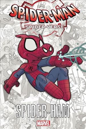 Cover Art for 9781302925215, Spider-Man: Spider-Verse - Spider-Ham by Marvel Comics