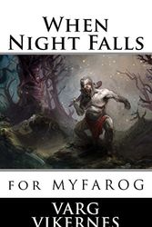 Cover Art for 9781548592837, When Night Falls: for MYFAROG by Varg Vikernes