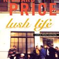 Cover Art for 9781594133053, Lush Life by Richard Price