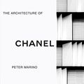 Cover Art for 9781838663339, The architecture of Chanel. Ediz. luxury by Peter Marino