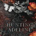 Cover Art for 9798406616710, Hunting Adeline by Carlton, H. D.