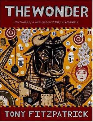 Cover Art for 9780867196290, The Wonder: v. 1 by Tony Fitzpatrick