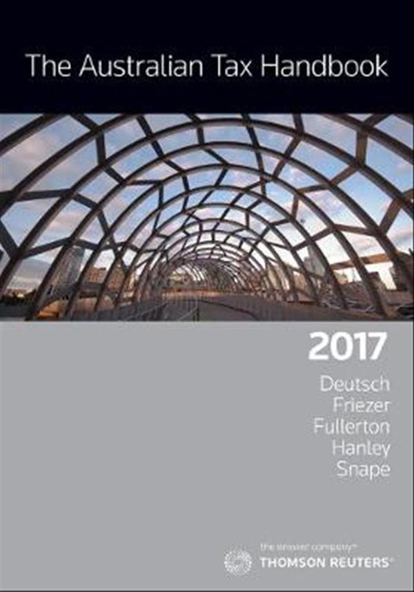 Cover Art for 9780864699213, The Australian Tax Handbook: 2017 by Prof Robert Deutsch, ROBERT ET AL. DEUTSCH, Rl Deutsch