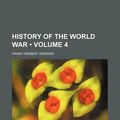 Cover Art for 9781154358001, History of the World War (Volume 4) by Frank Herbert Simonds