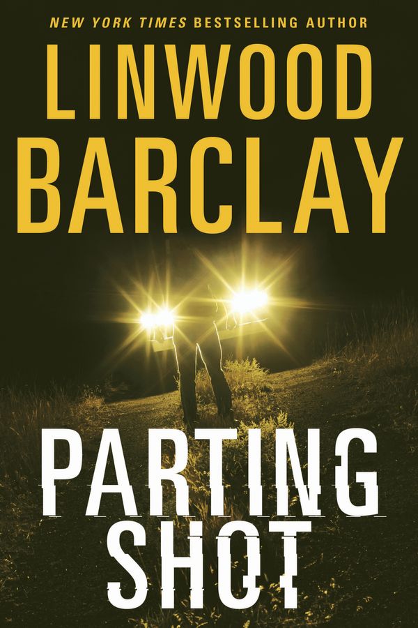 Cover Art for 9780385687164, Parting Shot by Linwood Barclay