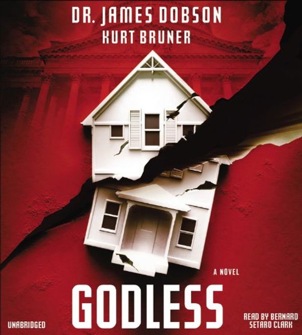 Cover Art for 9781478982104, Godless by James Dobson; Kurt Bruner