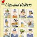 Cover Art for 9780749700713, Cops and Robbers by Janet Ahlberg, Allan Ahlberg