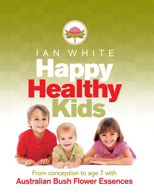 Cover Art for 9781741756630, Happy Healthy Kids by Ian White