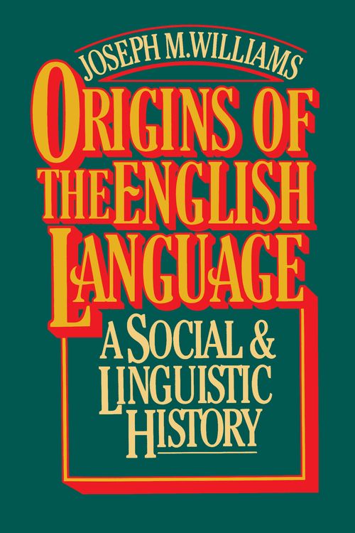 Cover Art for 9780029344705, Origins of the English Language by Joseph M. Williams