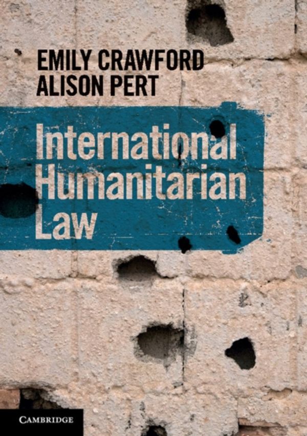 Cover Art for 9781107537095, International Humanitarian Law by Emily Crawford