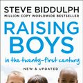 Cover Art for 9780008283674, Raising Boys: Why Boys are Different – and How to Help Them Become Happy and Well-Balanced Men by Steve Biddulph
