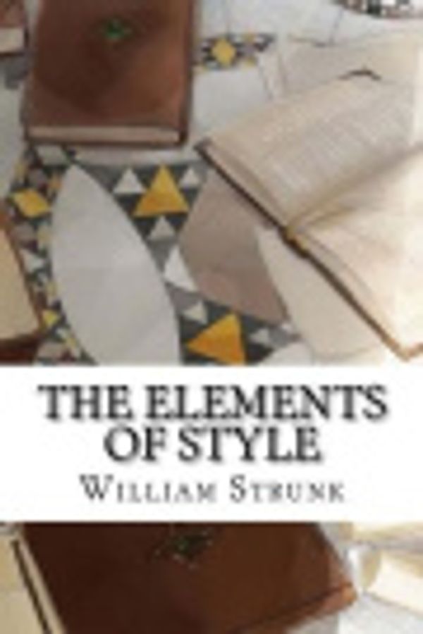 Cover Art for 9781978294035, The Elements of Style by William Strunk, Jr.