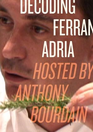 Cover Art for 9780061157073, Decoding Ferran Adria DVD by Anthony Bourdain