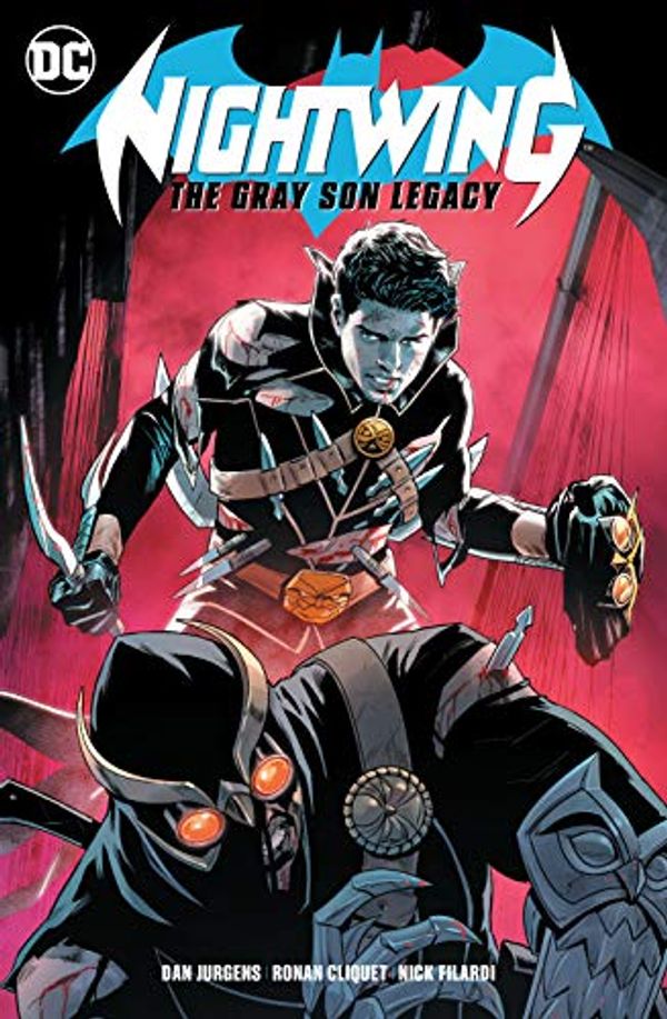 Cover Art for B087TJD9PX, Nightwing: The Gray Son Legacy (Nightwing (2016-) Book 1) by Dan Jurgens