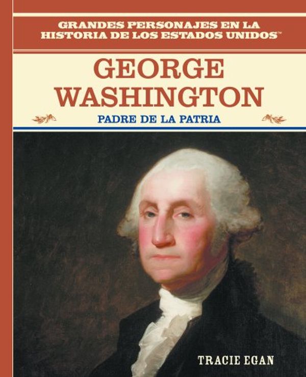 Cover Art for 9780823941353, George Washington by Tracie Egan