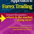 Cover Art for B00CX2QCVO, A Three Dimensional Approach To Forex Trading: Using the power of relational, fundamental and technical analysis by Anna Coulling
