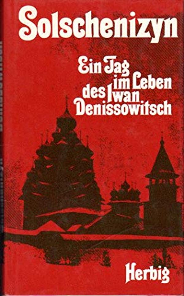 Cover Art for 9783776606416, Ein Tag im Leben des Iwan Denissowitsch by Aleksandr I. Solženicyn