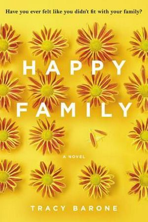 Cover Art for 9780316342599, Happy Family by Tracy Barone